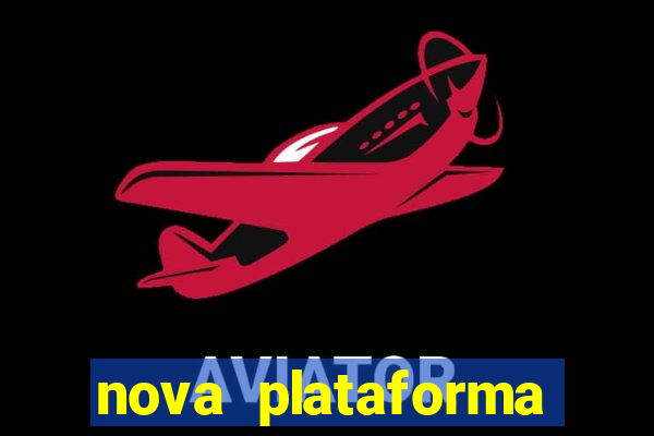 nova plataforma pagando no cadastro cassino